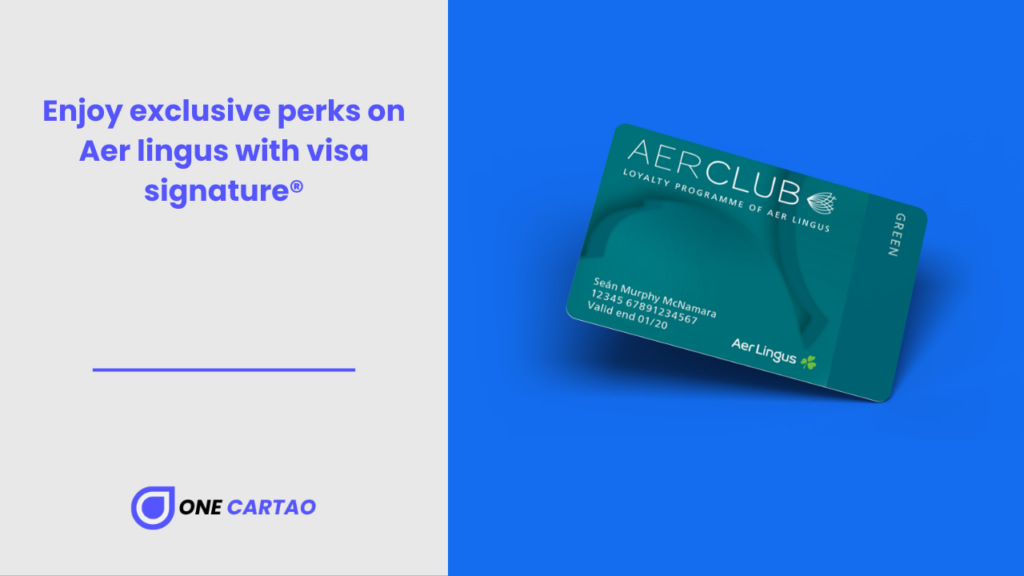 Enjoy exclusive perks on Aer lingus with visa signature®