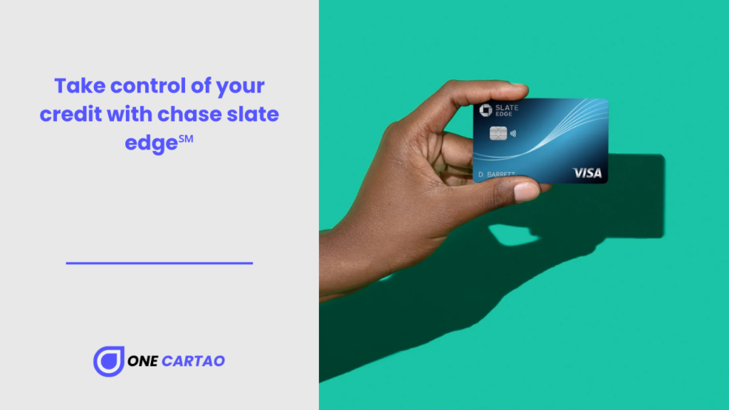 Take control of your credit with chase slate edge℠